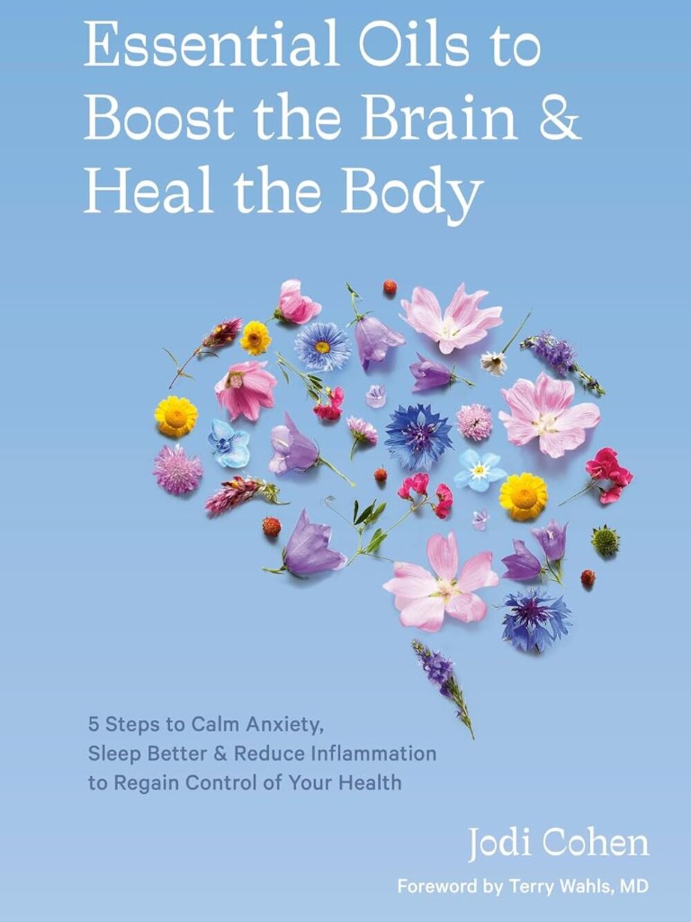 Essential Oils to Boost the Brain and Heal the Body | Hardcover | NWT